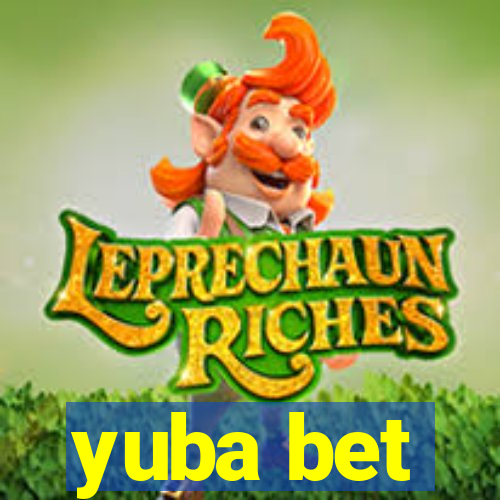 yuba bet